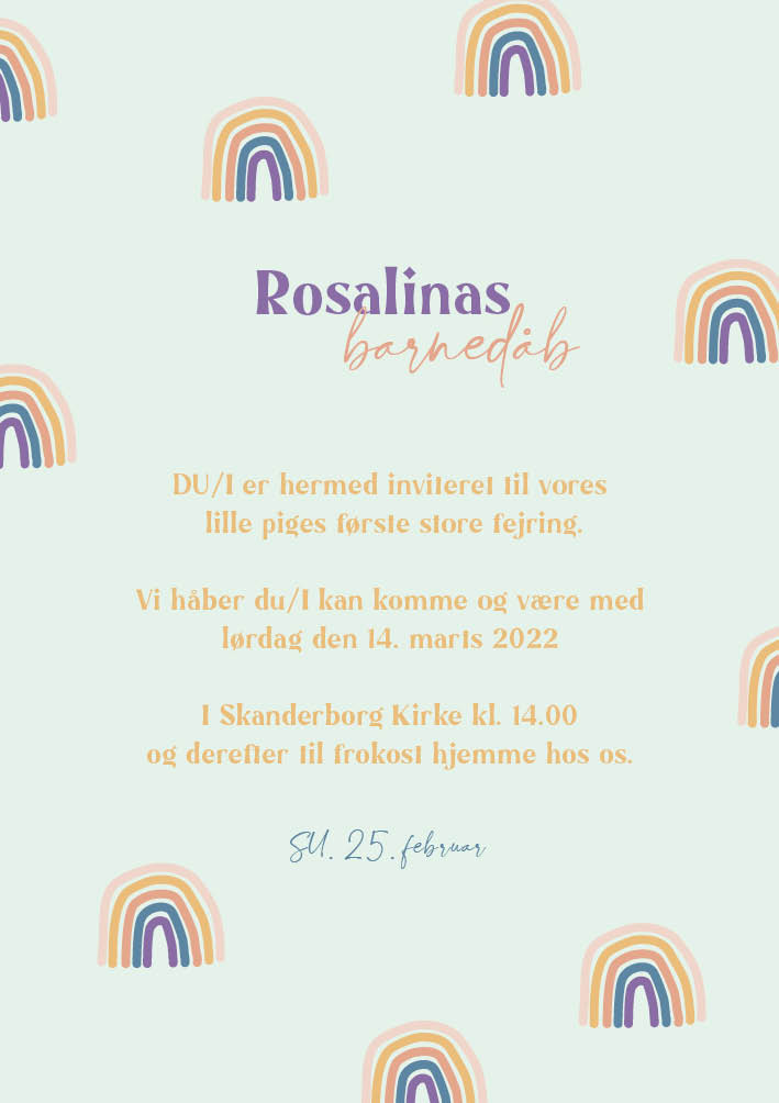 
                Rosalina Dåbsinvitation med små regnbuer i smukke farver. Denne invitation er funky og harr mange farver. Benyt bagsiden til flere praktiske oplysninger om barnedåben eller indsæt et skønt foto af det lille dåbsbarn. Til dette design følger matchende elementer i form af velkomstskilt, salmehæfte, bordoversigt, bordkort, menukort, drinkskort, takkekort mm.                